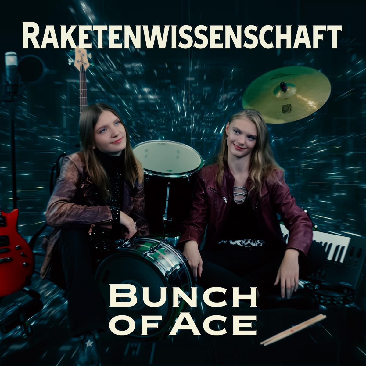 Bunch of Ace - Raketenwissenschaft