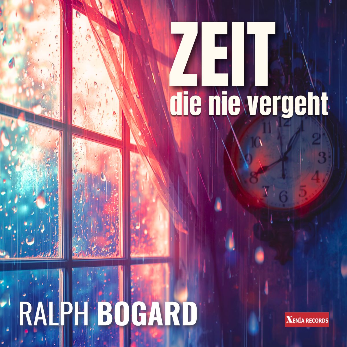 Ralph Bogard - Zeit die nie vergeht