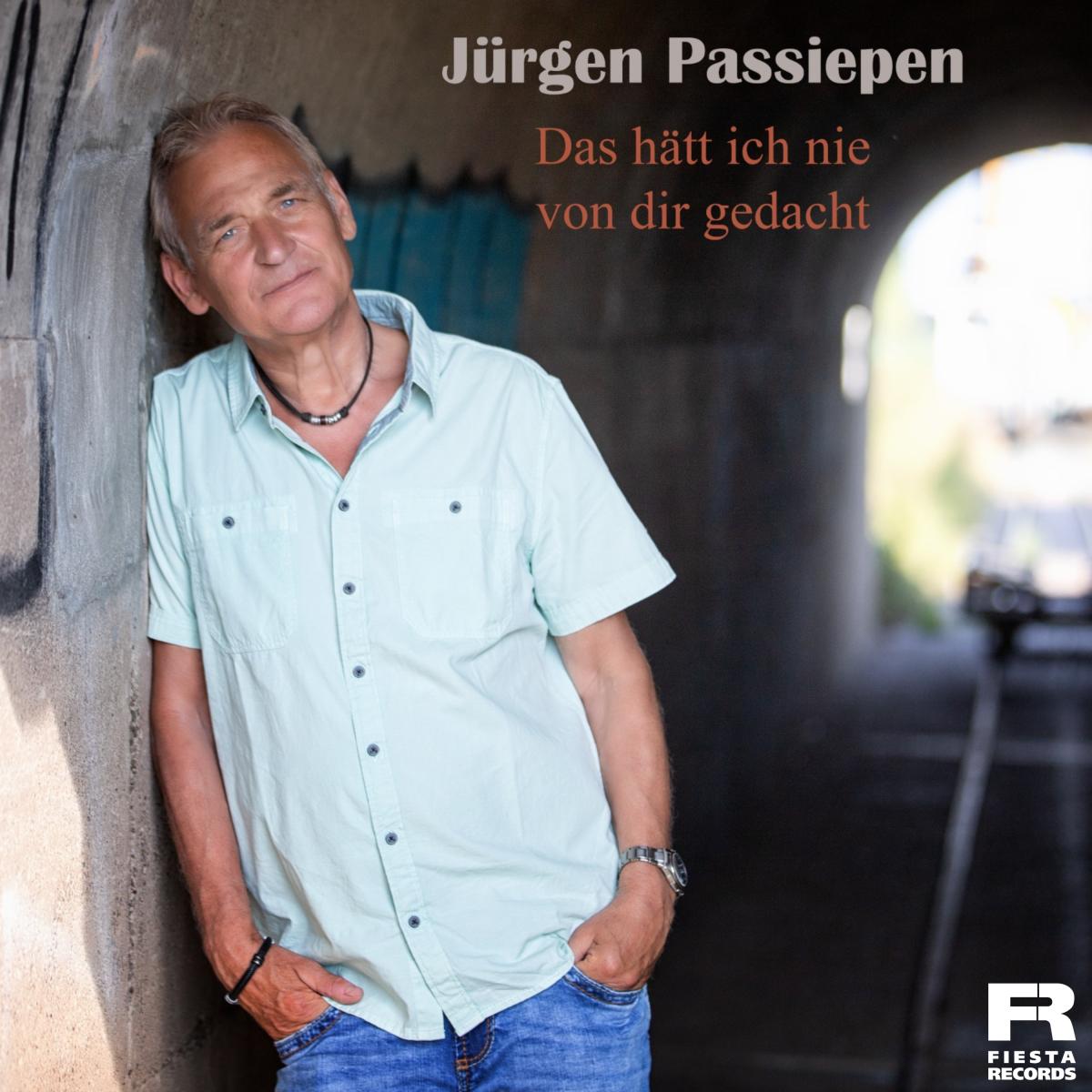 Jürgen Passiepen - Das hätt' ich nie von dir gedacht