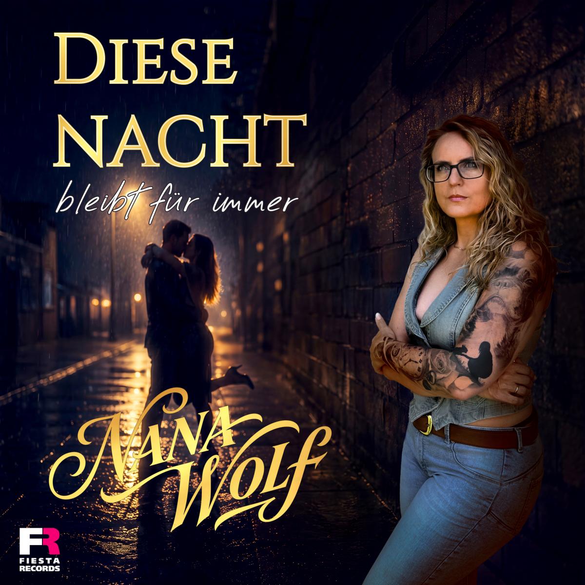 Nana Wolf - Diese Nacht bleibt für immer
