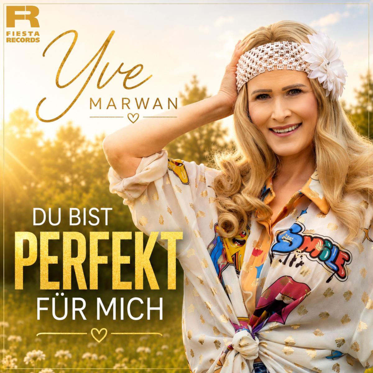 Yve Marwan - Du bist perfekt für mich