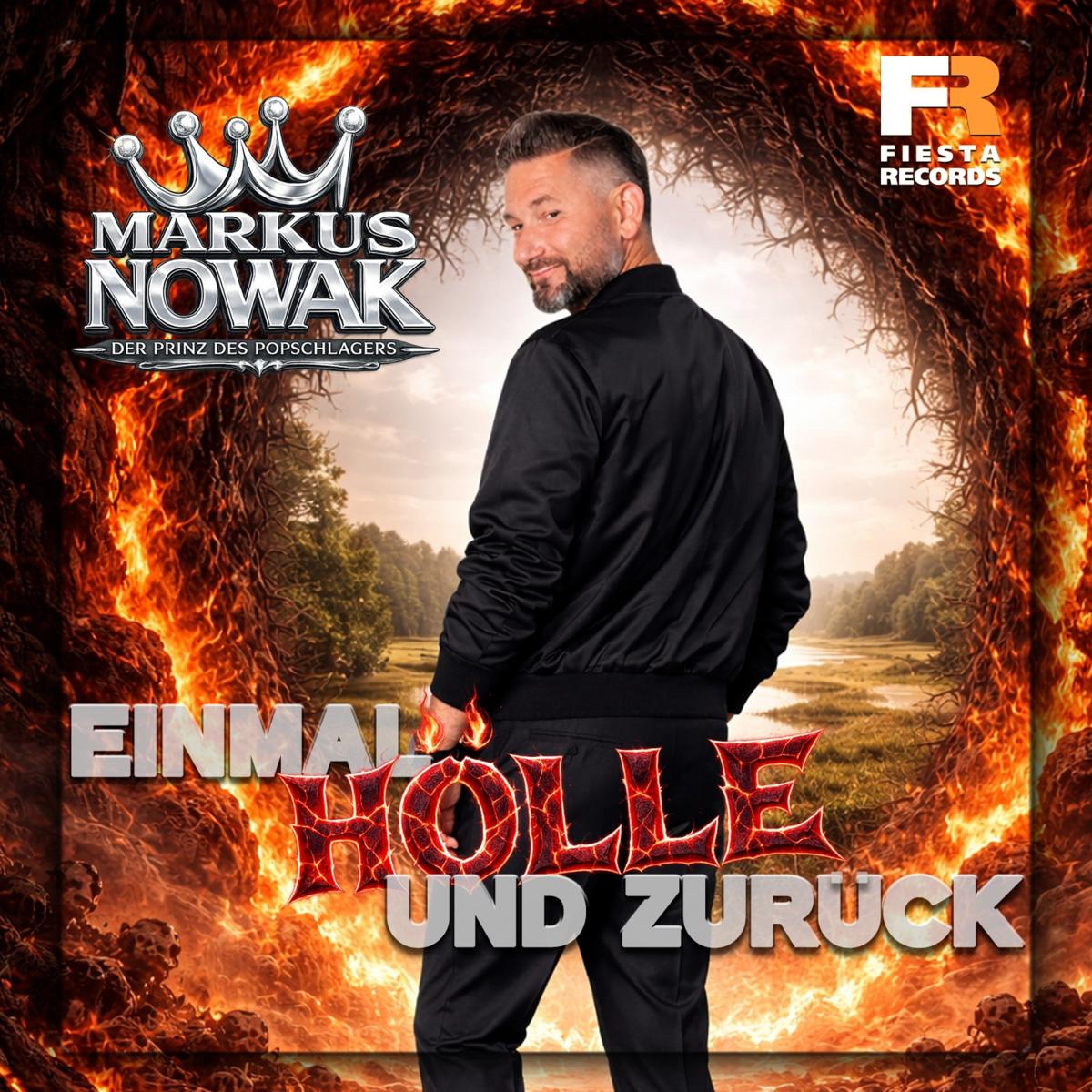 Markus Nowak - Einmal Hölle und zurück