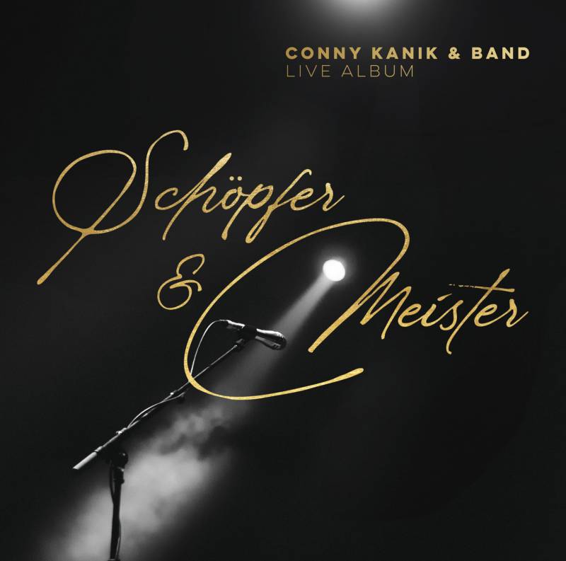 Conny Kanik & Band - Schöpfer & Meister