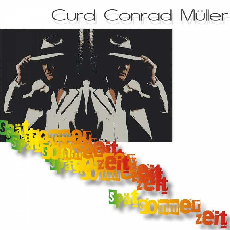 Curd Conrad Müller -   Spätsommerzeit