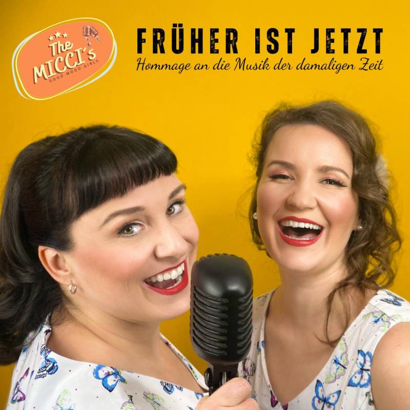 The MICCI´s -   Früher ist jetzt