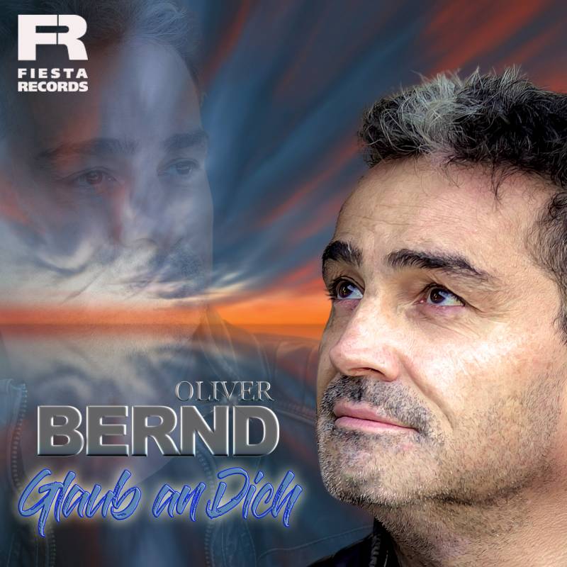 Oliver Bernd - Glaub an dich