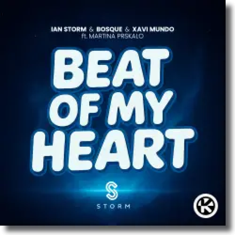 Ian Storm & Bosque & Xavi Mundo feat. Martina Prskalo - Beat Of My Heart