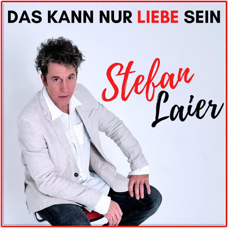 Stefan Laier - Liebe lebt