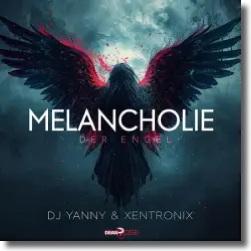 Melancholie Der Engel - DJ Yanny & XentroniX