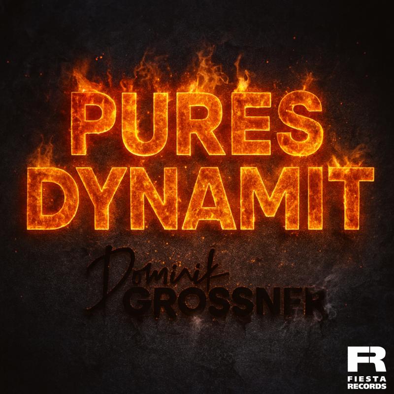 Dominik Grossner - Pures Dynamit