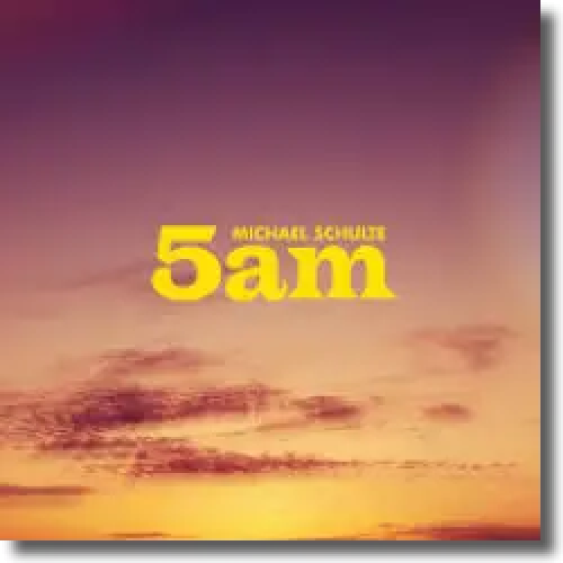 Michael Schulte - 5am
