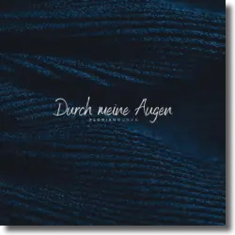 Florian Bunke - Durch meine Augen