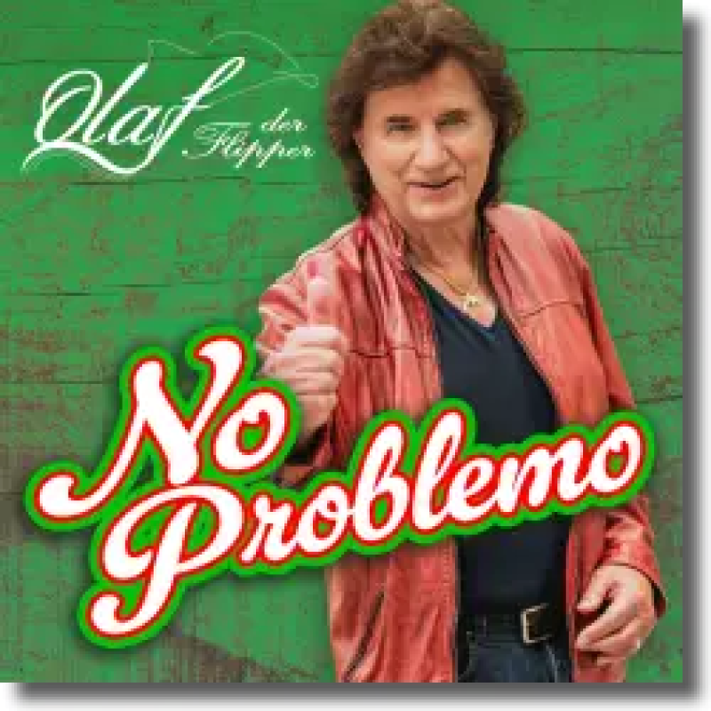 Olaf Der Flipper - No Problemo
