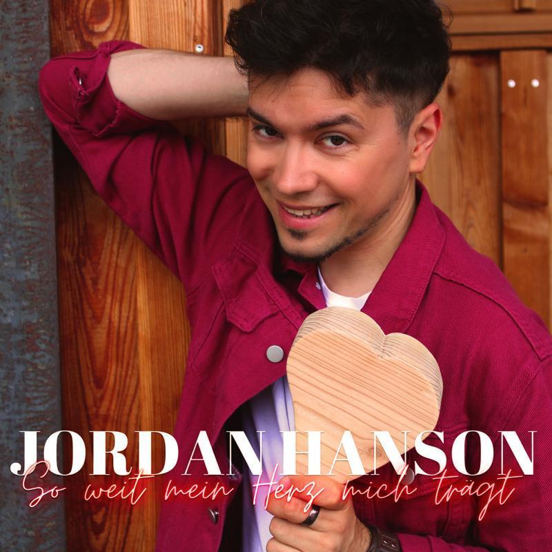 Jordan Hanson - So weit mein Herz mich tr&auml;gt