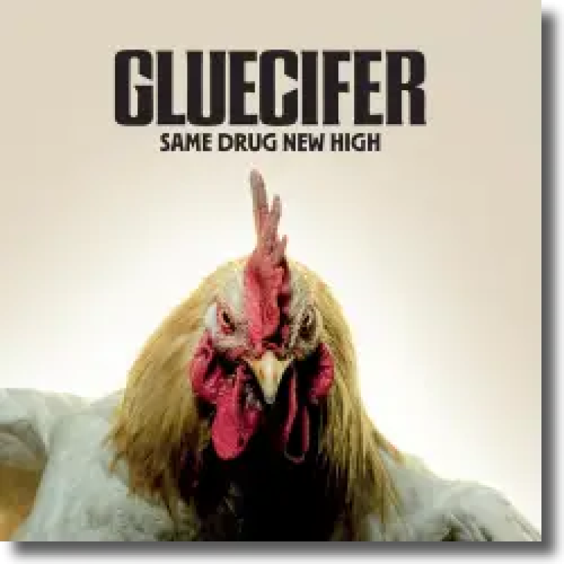 Gluecifer - Same Drug New High