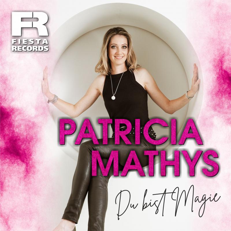 PATRICIA MATHYS – Du bist Magie