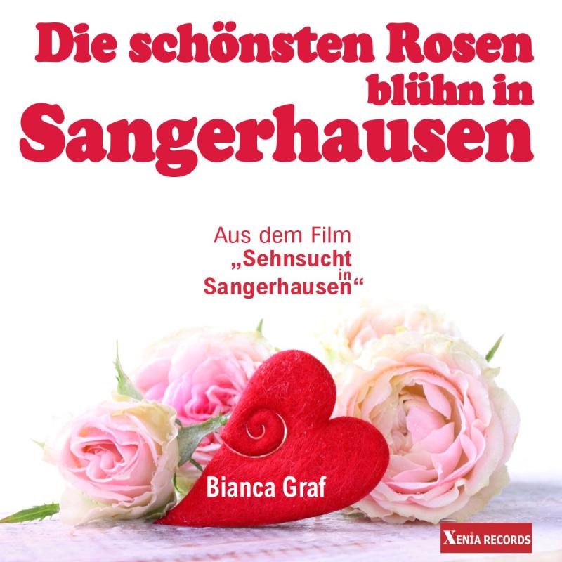 Bianca Graf - Die sch&ouml;nsten Rosen bl&uuml;hn in Sangerhausen