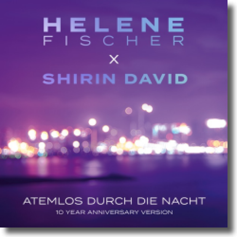 Helene Fischer & Shirin David - Atemlos durch die Nacht (10 Year Anniversary Version)