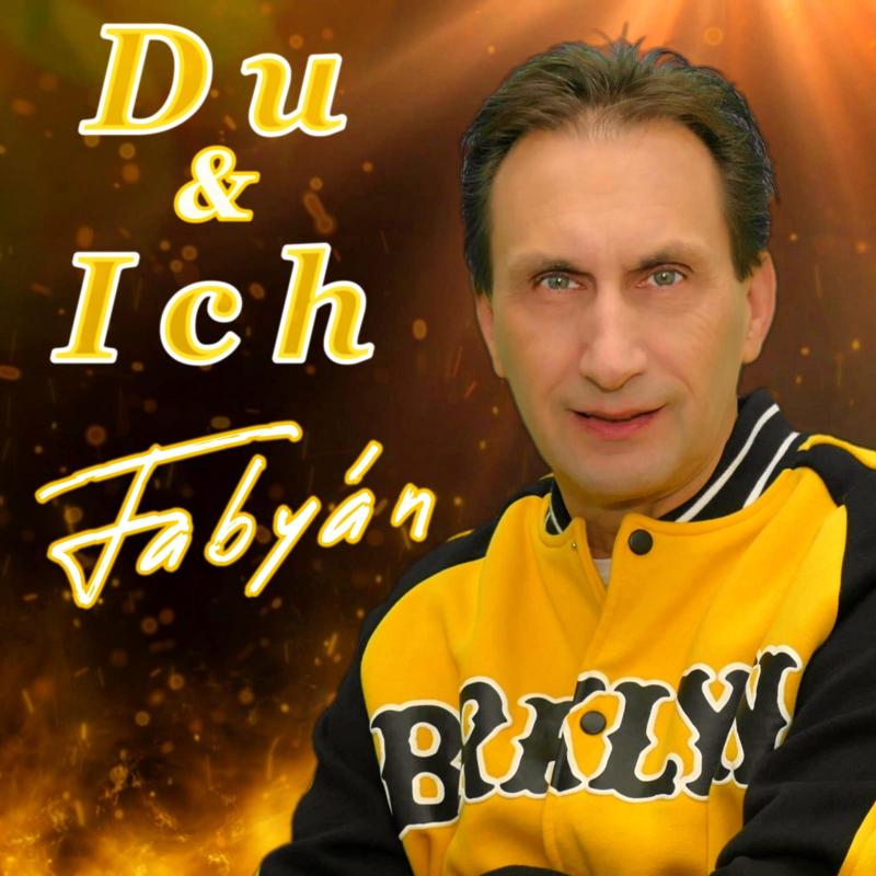 Fabyán -Du und Ich