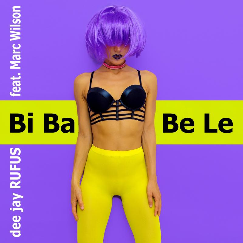 dee jay RUFUS feat. Marc Wilson - Bi Ba Be Le