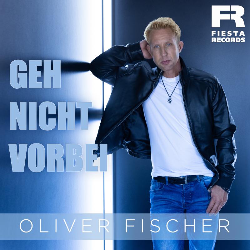 Oliver Fischer - Geh nicht vorbei