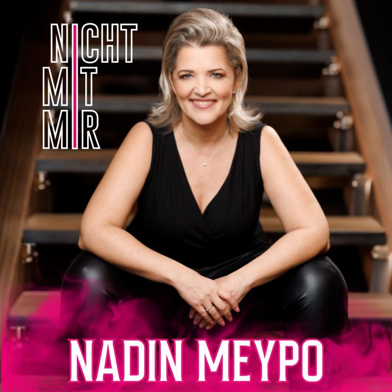 NADIN MEYPO - Nicht mit mir