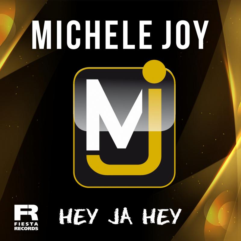 Michele Joy - Hey ja Hey