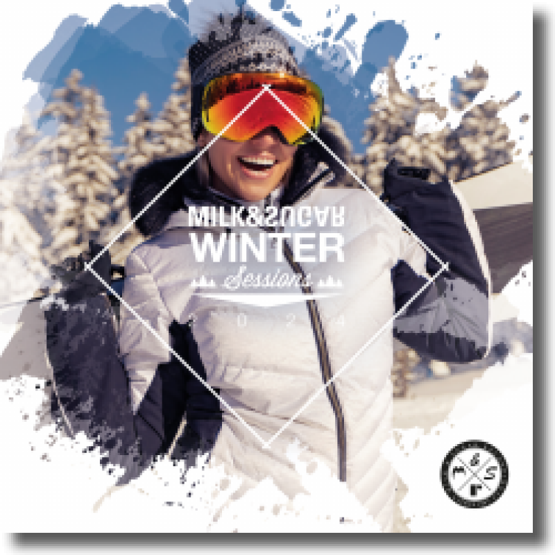 Milk & Sugar Winter Sessions 2024