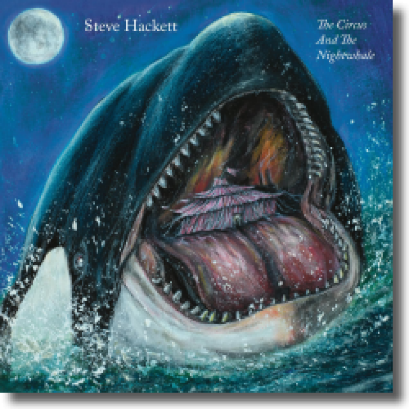 Steve Hackett - The Circus and the Nightwhale