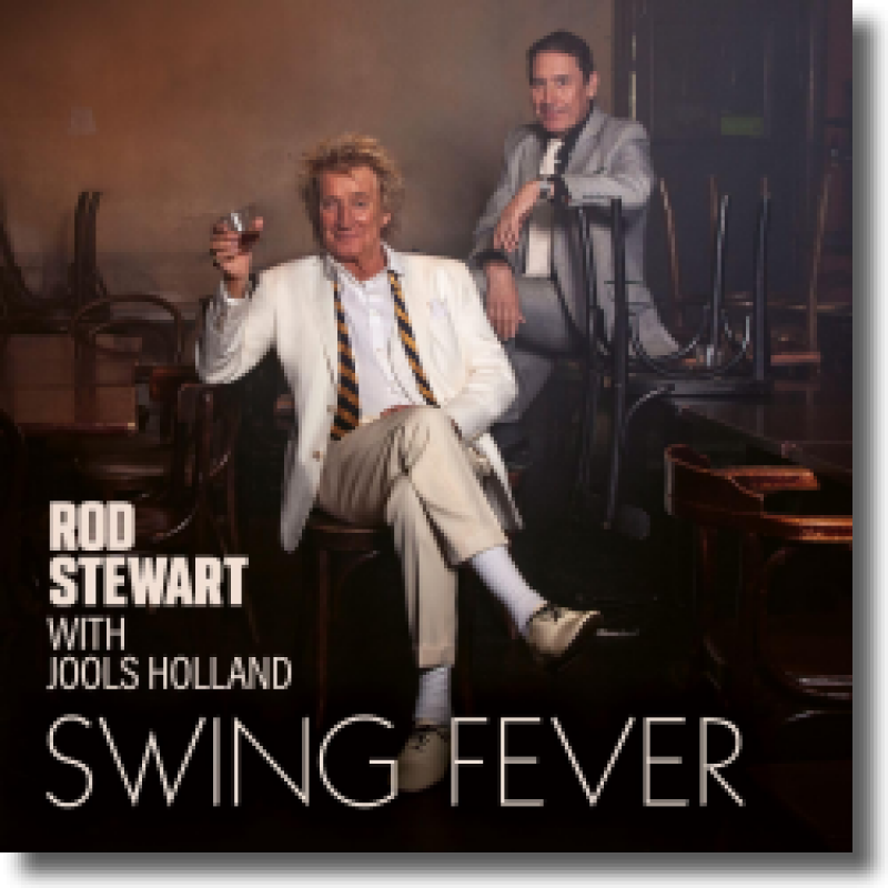 Rod Stewart with Jools Holland - Swing Fever