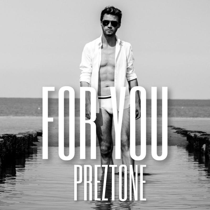 Preztone - FOR YOU
