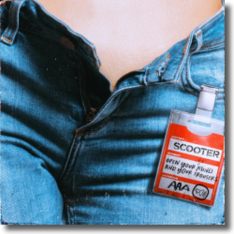 Scooter - Open Your Mind And Your Trousers
