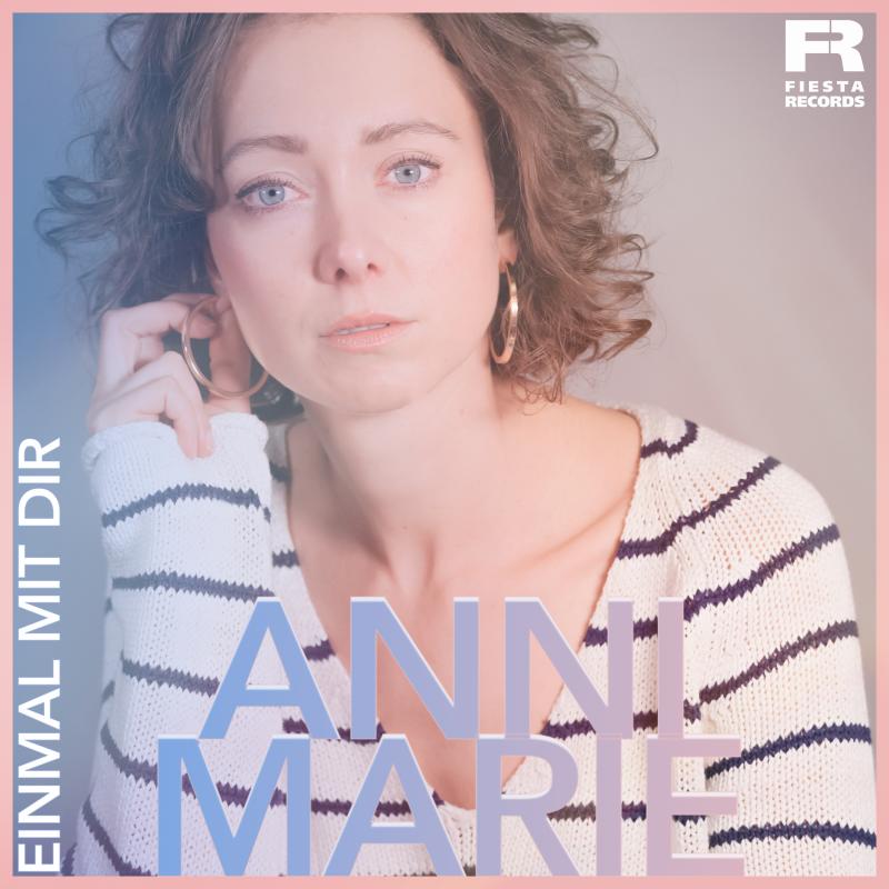 Anni Marie - Einmal mit Dir