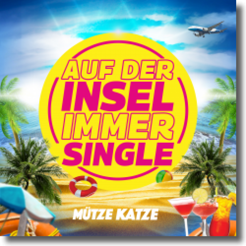 Mütze Katze - Auf der Insel immer Single