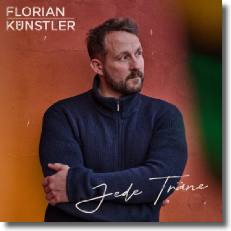 Florian Künstler - Jede Träne