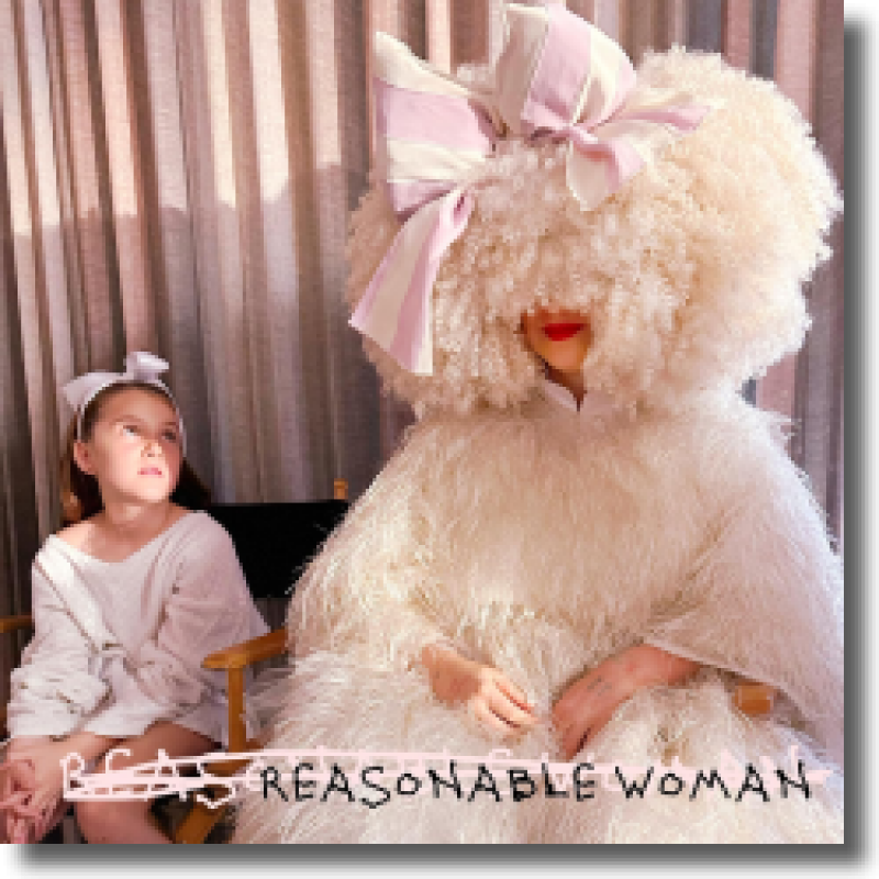 Sia - Reasonable Woman