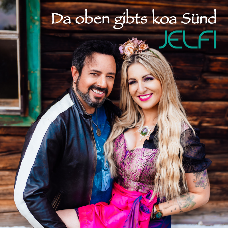 Jelfi - Da oben gibts koa Sünd