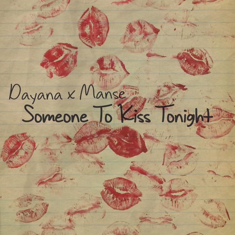 Dayana feat. Manse - Someone to Kiss Tonight