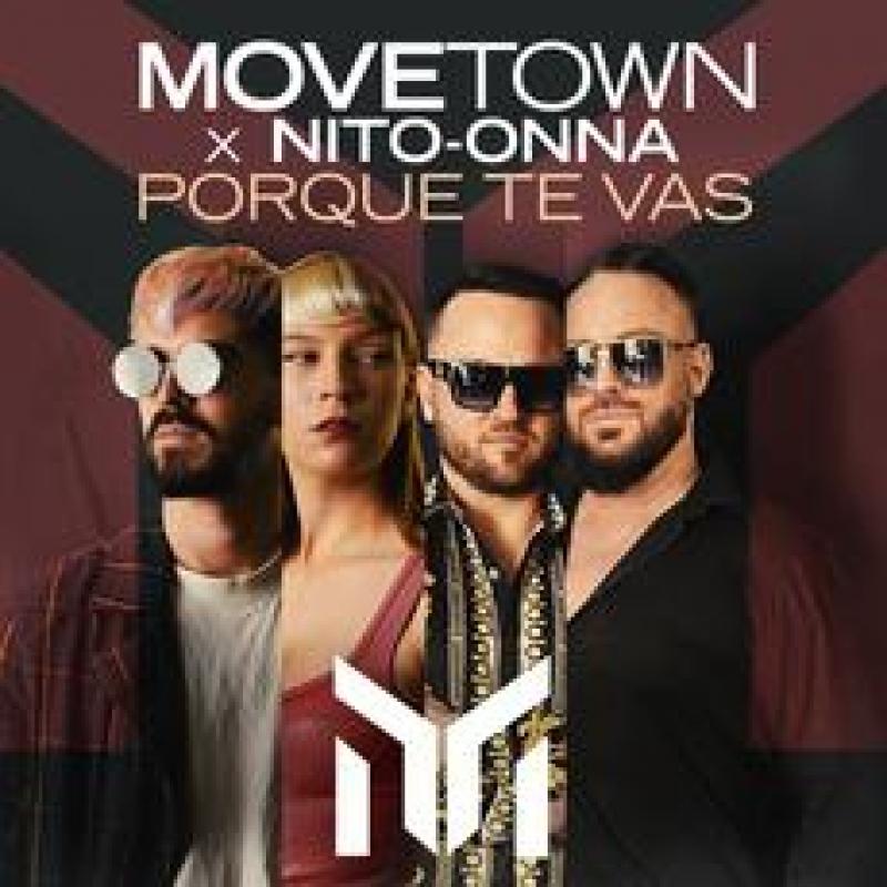 MoveTown x Nito-Onna - Porque Te Vas