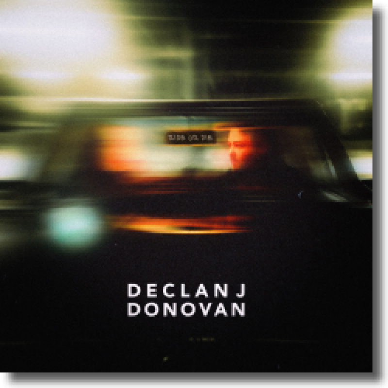 Declan J Donovan - Ride Or Die