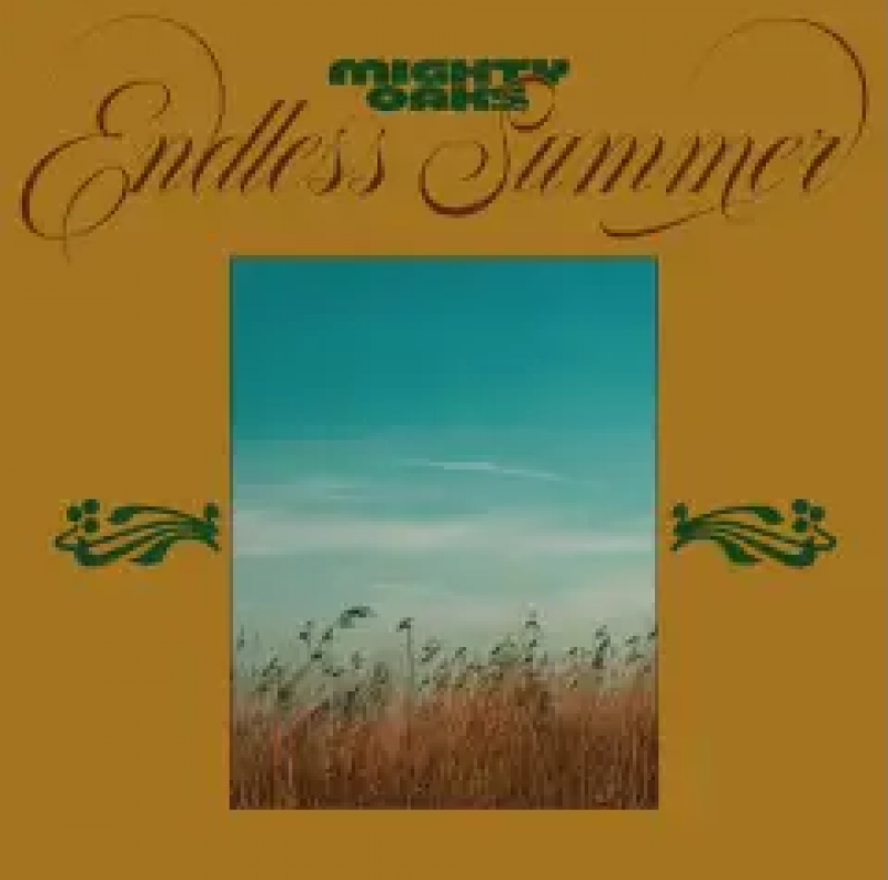 Mighty Oaks - Endless Summer