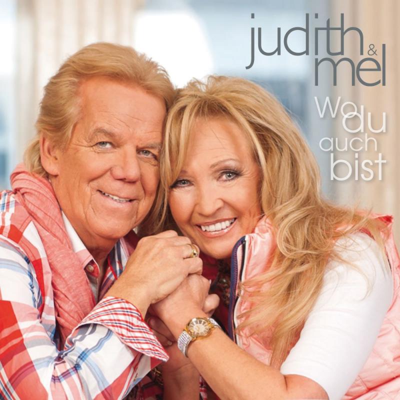 Judith & Mel - Wo Du Auch Bist