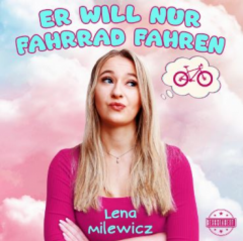 Lena Milewicz - Er will nur Fahrrad fahren