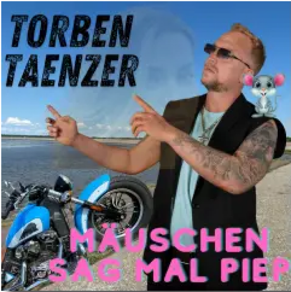 Torben Taenzer - Mäuschen sag mal piep