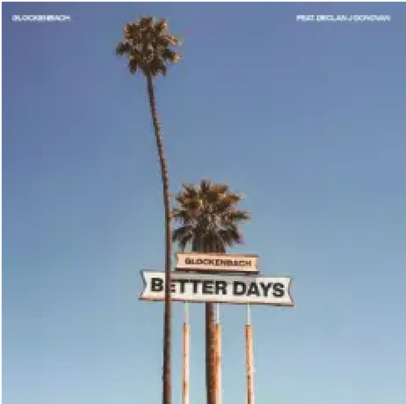 Glockenbach feat. Declan J Donovan - Better Days