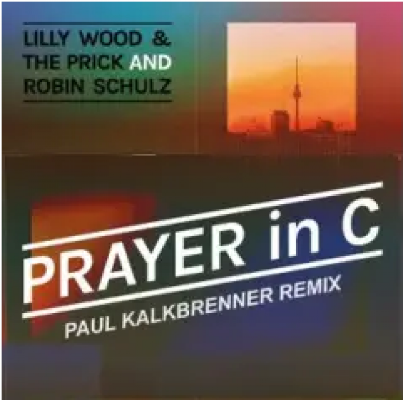 Robin Schulz, Lilly Wood & The Prick - Prayer in C (Paul Kalkbrenner Extended Remix)