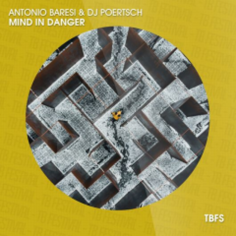 Antonio Baresi & DJ Poertsch - Mind in Danger