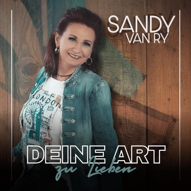 Sandy van Ry &ndash; Deine Art zu lieben