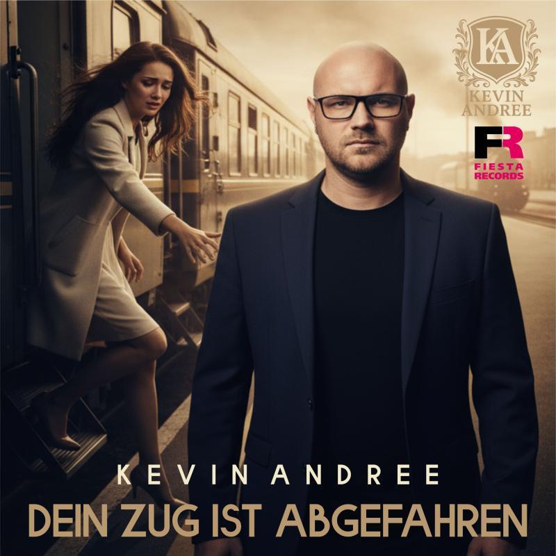 Kevin Andree - Dein Zug ist abgefahren