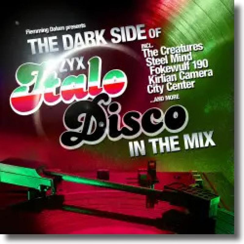 The Dark Side Of Italo Disco (In The Mix)